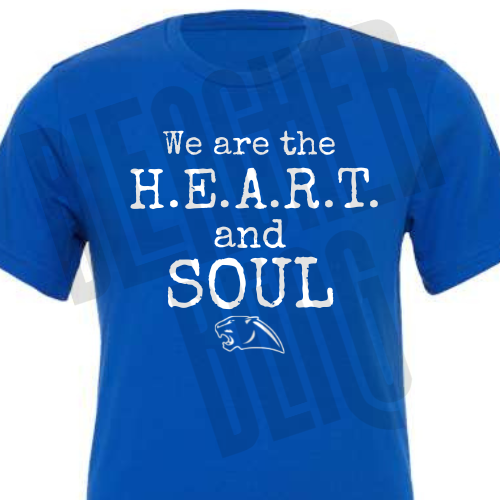 We are the HEART and SOUL Tee