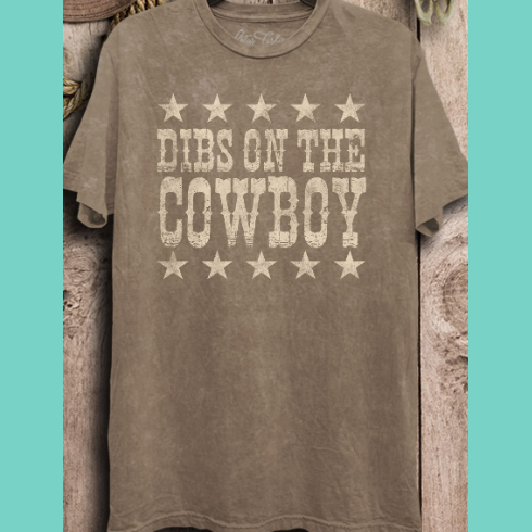 Dibs on the Cowboy Graphic Tee