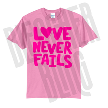 Love Never Fails Graphic Tee