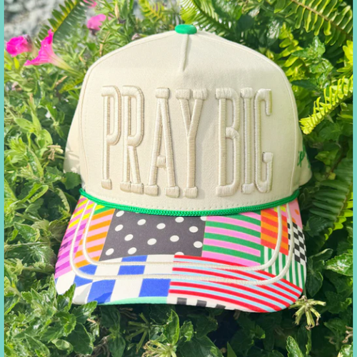 *PRE-ORDER* Pray Big Hat