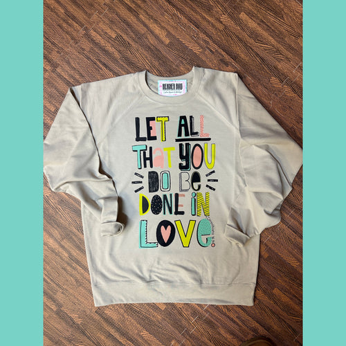 Done In Love Crewneck Sweatshirt