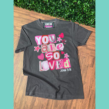You Are So Loved Comfort Colors Tee