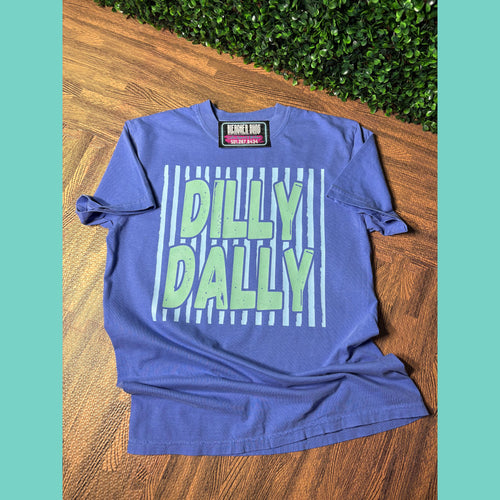 Dilly Dally Comfort Colors Tee