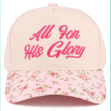Floral All For His Glory Hat